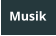 Musik